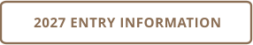 2027 ENTRY INFORMATION